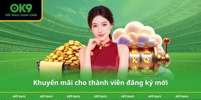Khuyến mãi cho thành viên đăng ký mới