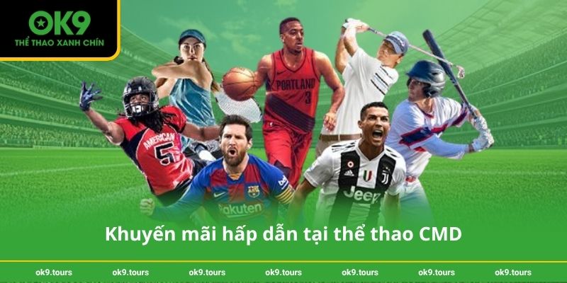 Khuyến mãi hấp dẫn tại thể thao CMD