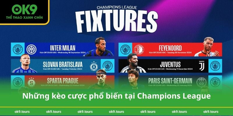 Những kèo cược phổ biến tại Champions League