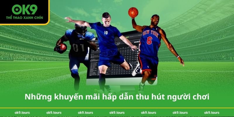 Những khuyến mãi hấp dẫn thu hút người chơi