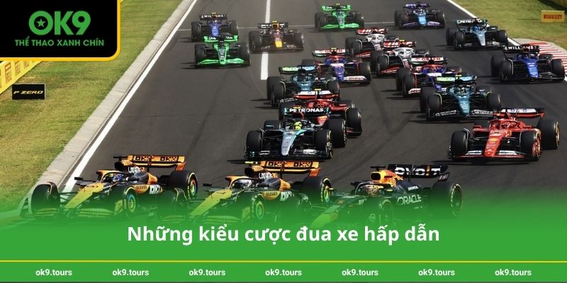 Những kiểu cược đua xe hấp dẫn