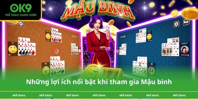 Những lợi ích nổi bật khi tham gia Mậu binh