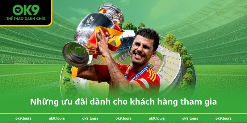 Những ưu đãi dành cho khách hàng tham gia