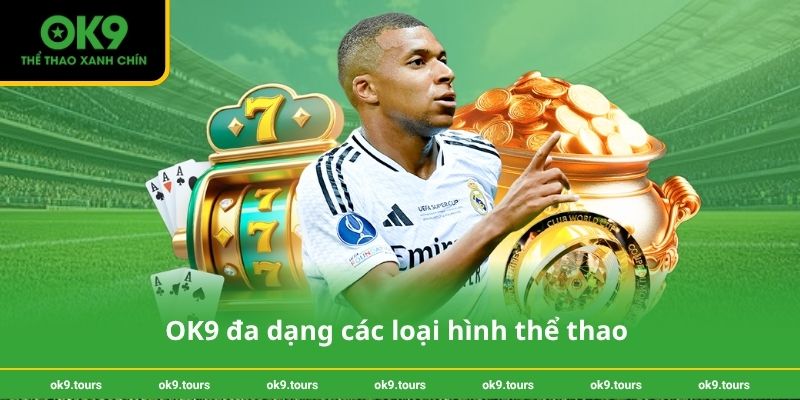 OK9 đa dạng các loại hình thể thao