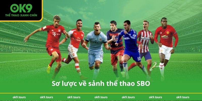 Sơ lược về sảnh thể thao SBO