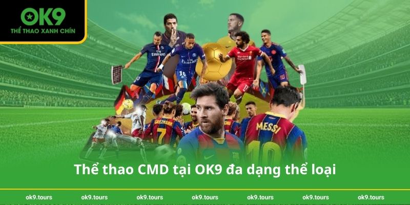 Thể thao CMD tại OK9 đa dạng thể loại